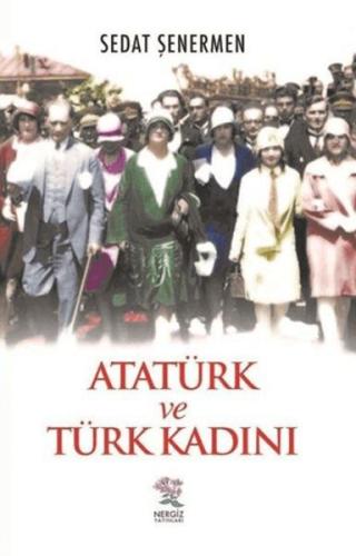 Atatürk ve Türk Kadını | Kitap Ambarı