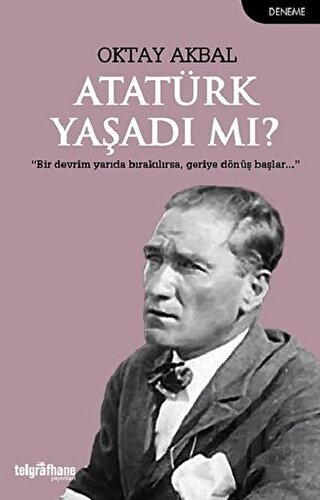 Atatürk Yaşadı mı? | Kitap Ambarı
