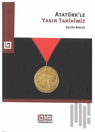 Atatürk'le Yakın Tarihimiz