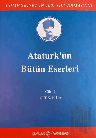 Atatürk'ün Bütün Eserleri 2. Cilt ( 1915 - 1919 ) (Ciltli) | Kitap Amb