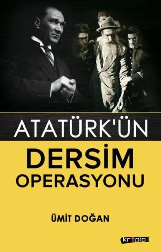 Atatürk'ün Dersim Operasyonu | Kitap Ambarı