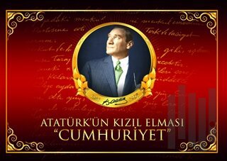 Atatürk'ün Kızıl Elması Cumhuriyet | Kitap Ambarı