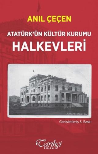 Atatürk'ün Kültür Kurumu Halkevleri | Kitap Ambarı