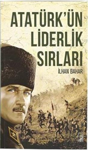 Atatürk'ün Liderlik Sırları | Kitap Ambarı