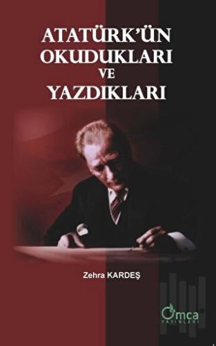 Atatürk'ün Okudukları ve Yazdıkları | Kitap Ambarı