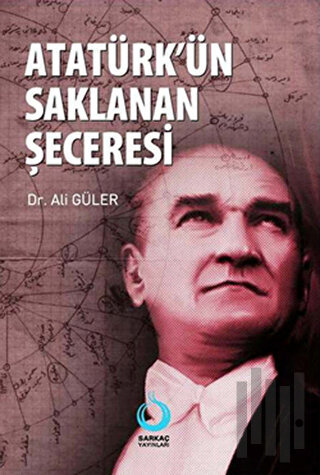 Atatürk'ün Saklanan Şeceresi | Kitap Ambarı