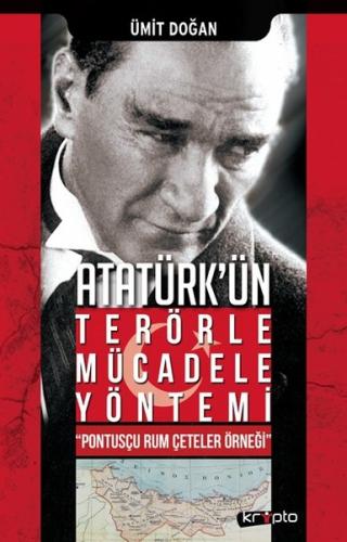 Atatürk'ün Terörle Mücadele Yöntemi | Kitap Ambarı