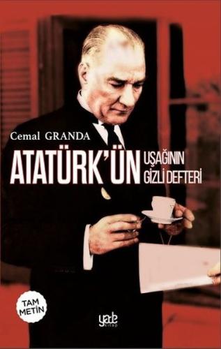 Atatürk'ün Uşağının Gizli Defteri | Kitap Ambarı