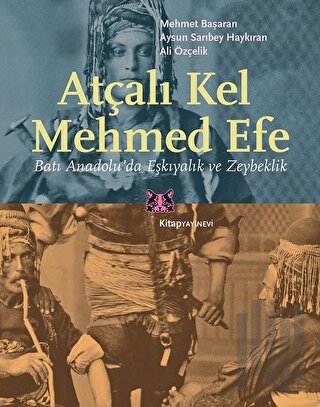 Atçalı Kel Mehmed Efe | Kitap Ambarı