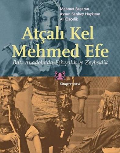 Atçalı Kel Mehmed Efe | Kitap Ambarı