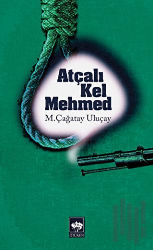 Atçalı Kel Mehmed | Kitap Ambarı