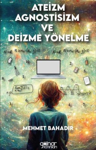 Ateizm Agnostisizm ve Deizme Yönelme