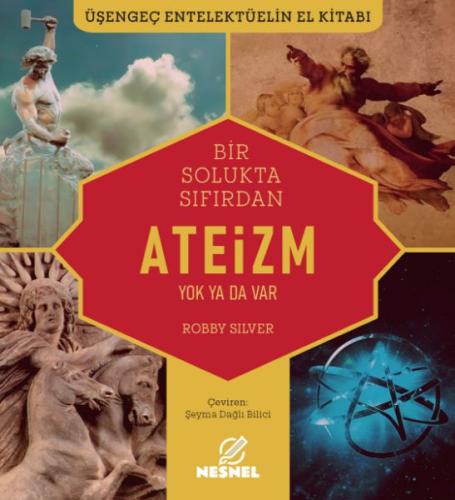 Bir Solukta Sıfırdan Ateizm - Yok ya da Var - Üşengeç Entelektüelin El