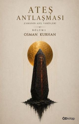 Ateş Antlaşması: Zamanın Asil Varisleri - Bölüm 1