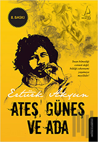 Ateş, Güneş ve Ada | Kitap Ambarı