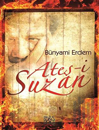 Ateş-i Suzan | Kitap Ambarı