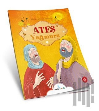 Ateş Yağmuru - Kuranı Kerimden Kıssalar Serisi | Kitap Ambarı