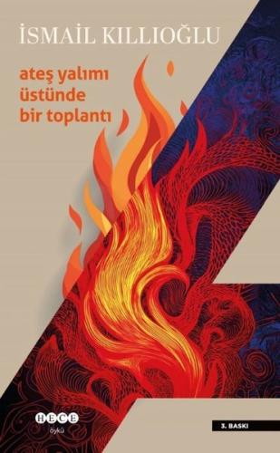 Ateş Yalımı Üstünde Bir Toplantı | Kitap Ambarı