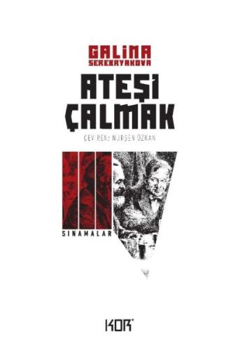 Ateşi Çalmak 3 - Sınamalar