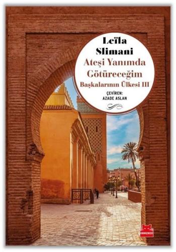 Ateşi Yanımda Götüreceğim - Başkalarının Ülkesi 3 | Kitap Ambarı