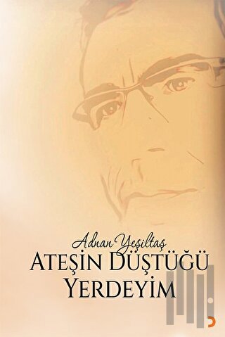 Ateşin Düştüğü Yerdeyim