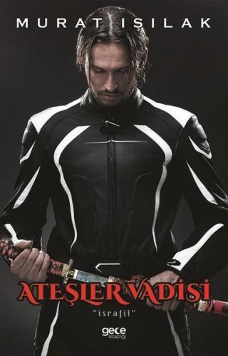 Ateşler Vadisi - İsrafil