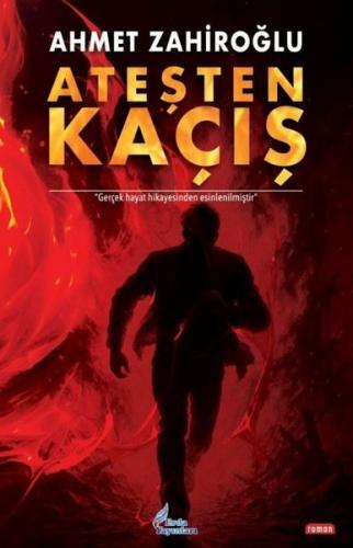 Ateşten Kaçış | Kitap Ambarı
