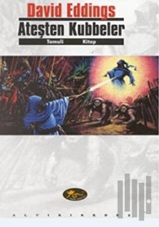 Ateşten Kubbeler Tamuli Birinci Kitap