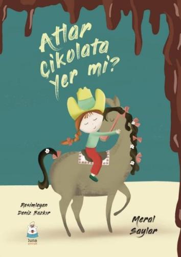 Atlar Çikolata Yer mi? | Kitap Ambarı