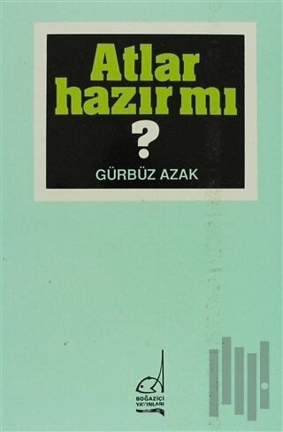 Atlar Hazır mı?