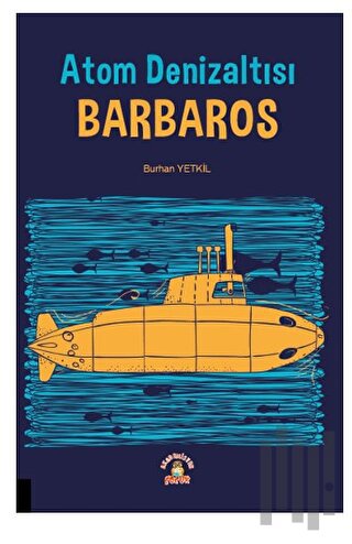 Atom Denizaltısı Barbaros | Kitap Ambarı