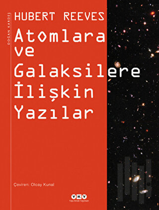 Atomlara ve Galaksilere İlişkin Yazılar (Ciltli) | Kitap Ambarı