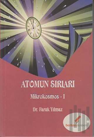 Atomun Sırları - Mikrokosmos 1 | Kitap Ambarı