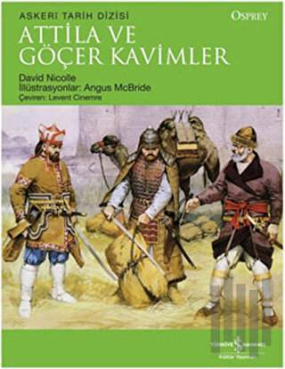 Attila ve Göçer Kavimler | Kitap Ambarı