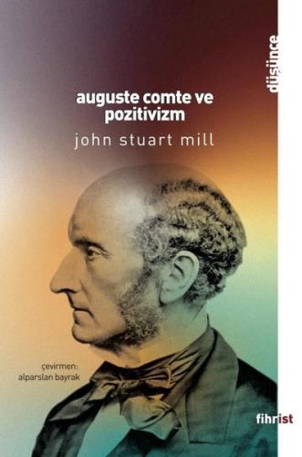 Auguste Comte ve Pozitivizm | Kitap Ambarı