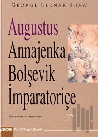 Augustus Annajenka - Bolşevik İmparatoriçe | Kitap Ambarı