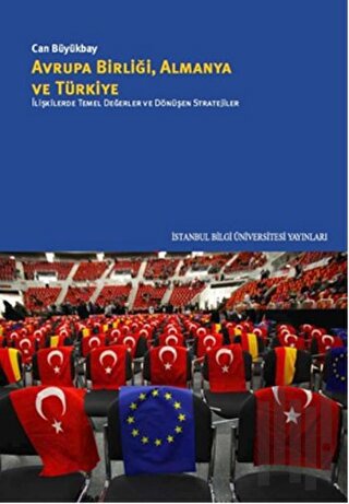 Avrupa Birliği Almanya ve Türkiye | Kitap Ambarı