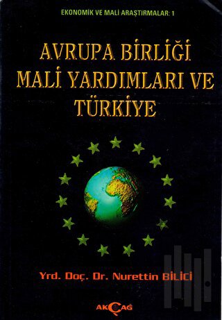 Avrupa Birliği Mali Yardımları ve Türkiye | Kitap Ambarı