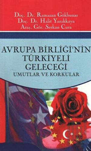 Avrupa Birliği’nin Türkiyeli Geleceği