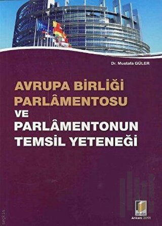 Avrupa Birliği Parlamentosu ve Parlamentonun Temsil Yeteneği