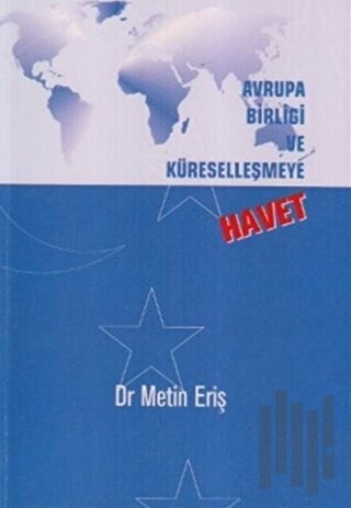 Avrupa Birliği ve Küreselleşmeye Havet