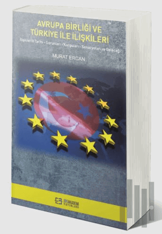 Avrupa Birliği ve Türkiye İle İlişkileri | Kitap Ambarı