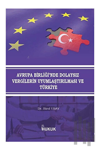 Avrupa Birliği'nde Dolaysız Vergilerin Uyumlaştırılması ve Türkiye