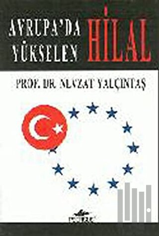 Avrupa’da Yükselen Hilal