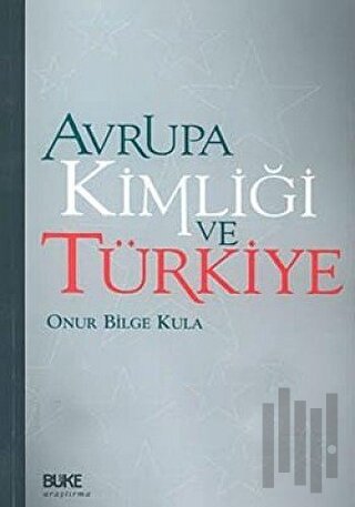 Avrupa Kimliği ve Türkiye | Kitap Ambarı