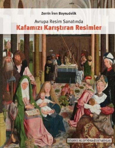 Avrupa Resim Sanatında Kafamızı Karıştıran Resimler | Kitap Ambarı