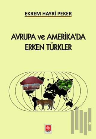 Avrupa ve Amerika'da Erken Türkler | Kitap Ambarı