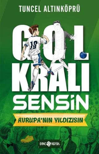 Avrupa'nın Yıldızısın - Gol Kralı Sensin 4 | Kitap Ambarı