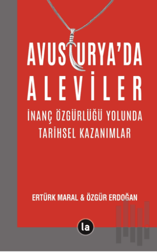 Avusturya’da Aleviler - İnanç Özgürlüğü Yolunda Tarihsel Kazanımlar