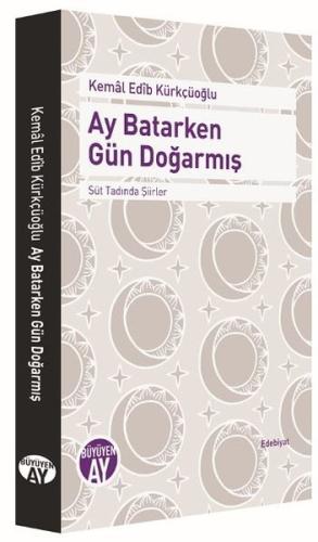 Ay Batarken Gün Doğarmış | Kitap Ambarı